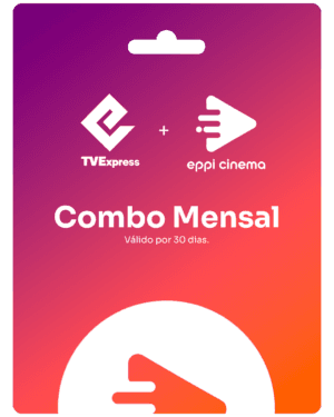 Gift Card Combo TVE + Eppi Cinema - Mensal