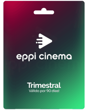Gift Card Eppi Cinema - Trimestral